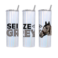 Load image into Gallery viewer, Seize the Grey Tumbler