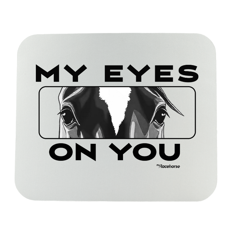 My Eyes On You Mouse Pad