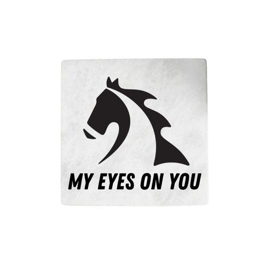 My Eyes on You Coaster w/ Cork Back