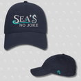 Load image into Gallery viewer, Sea's No Joke Dad Hat
