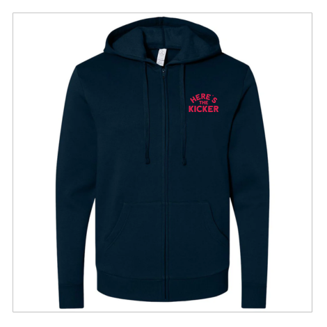 Here's the Kicker Unisex Embroidered Fleece Zip Hoodie