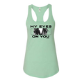 Load image into Gallery viewer, My Eyes On You Women's Racer Back Tank
