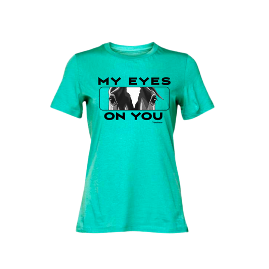 My Eyes On You Women's SS T-Shirt