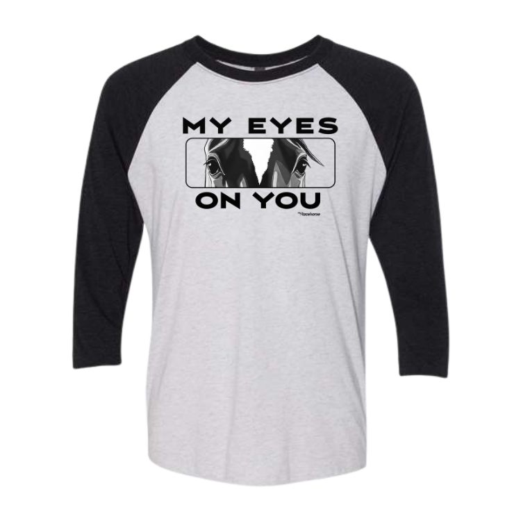 My Eyes On You Unisex 3/4 Sleeve Raglan T-Shirt