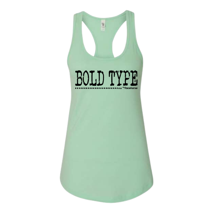 Bold Type Women's Racer Back Tank