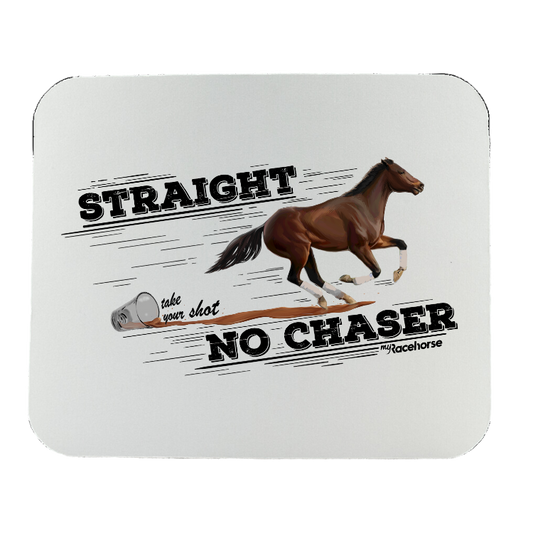 Straight No Chaser Mouse Pad