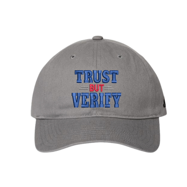 Trust But Verify - Adidas Relaxed Cap