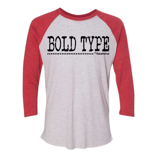 Bold Type Unisex 3/4 Sleeve Raglan T-Shirt