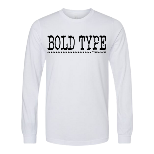 Bold Type Women's Long Sleeve T-Shirt
