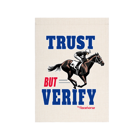 Trust but Verify Garden Flag