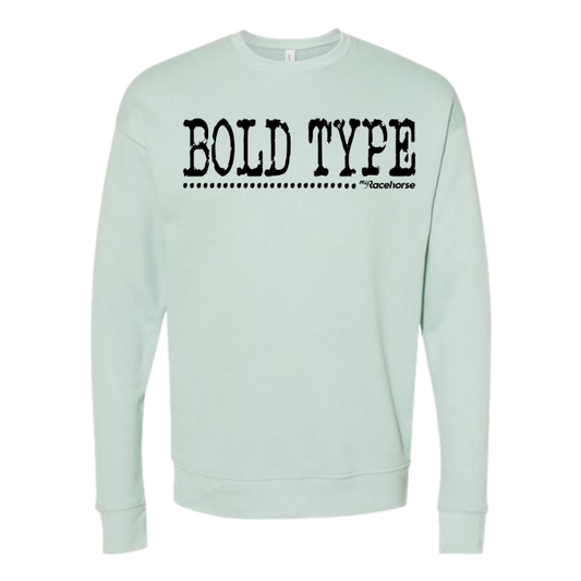 Bold Type Women's Crewneck Sweatshirt