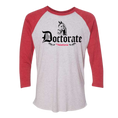 Load image into Gallery viewer, Doctorate Unisex 3/4 Sleeve Raglan T-Shirt
