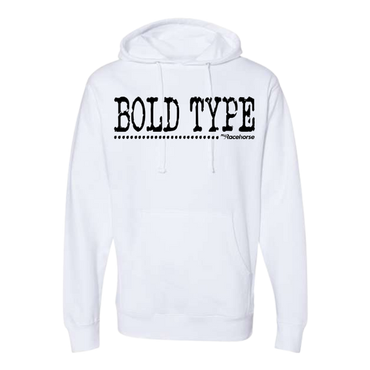 Bold Type Unisex Hooded Sweatshirt