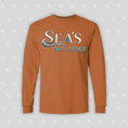 Load image into Gallery viewer, Sea's No Joke Men's Long Sleeve T-Shirt
