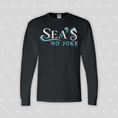 Load image into Gallery viewer, Sea's No Joke Men's Long Sleeve T-Shirt
