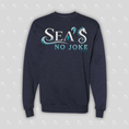 Load image into Gallery viewer, Sea's No Joke Unisex Crewneck Sweater
