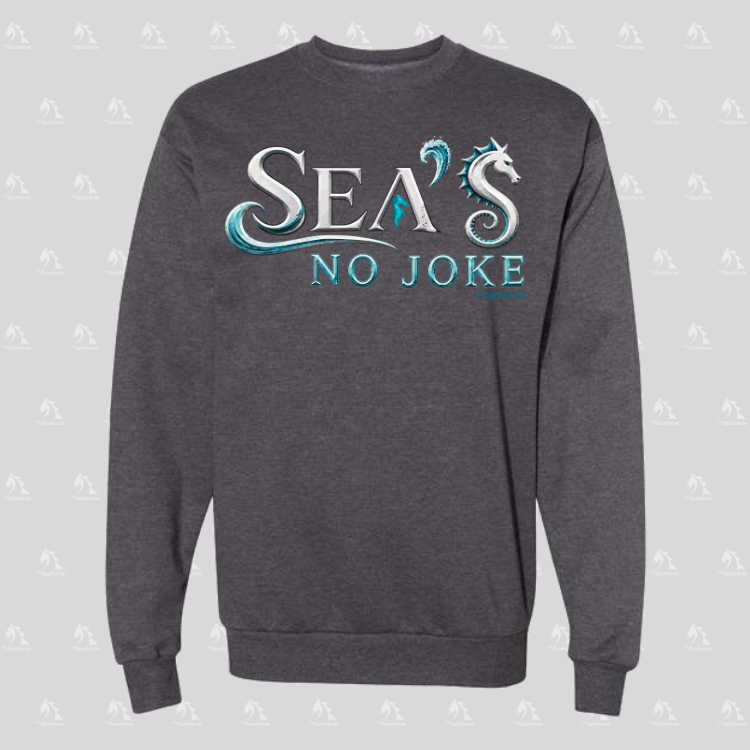 Sea's No Joke Unisex Crewneck Sweater