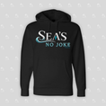 Load image into Gallery viewer, Sea's No Joke Unisex Hooded Sweatshirt
