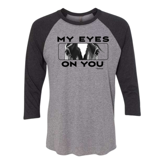 My Eyes On You Unisex 3/4 Sleeve Raglan T-Shirt