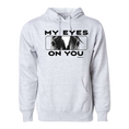 Load image into Gallery viewer, My Eyes On You Unisex Hooded Sweatshirt
