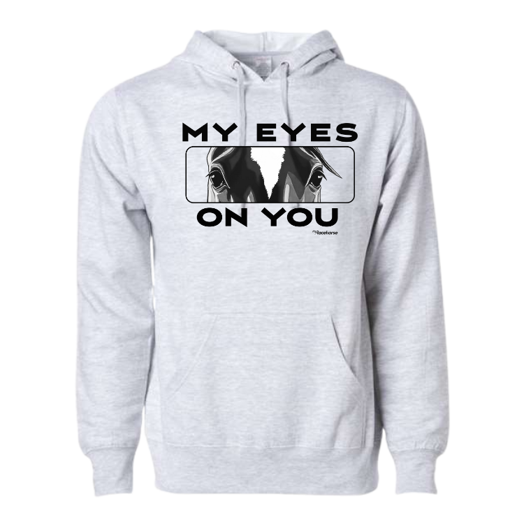 My Eyes On You Unisex Hooded Sweatshirt