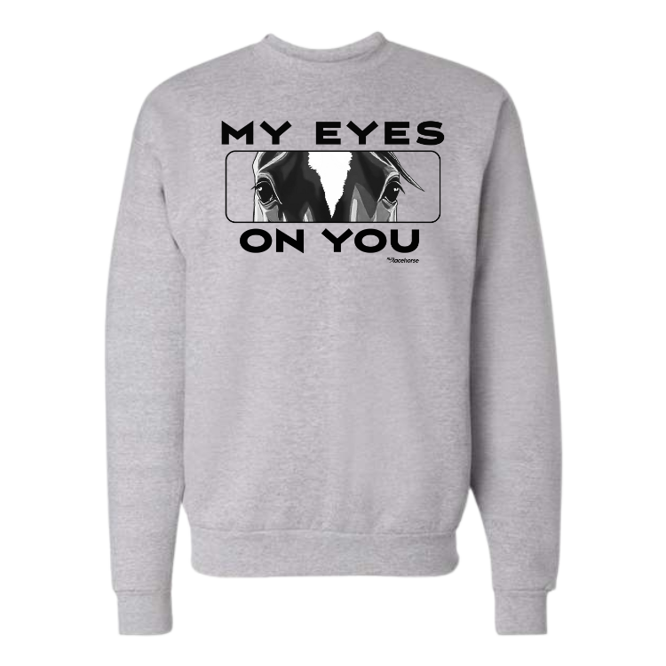 My Eyes On You Unisex Crewneck Sweater