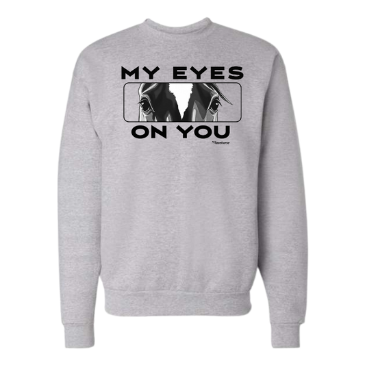 My Eyes On You Unisex Crewneck Sweater