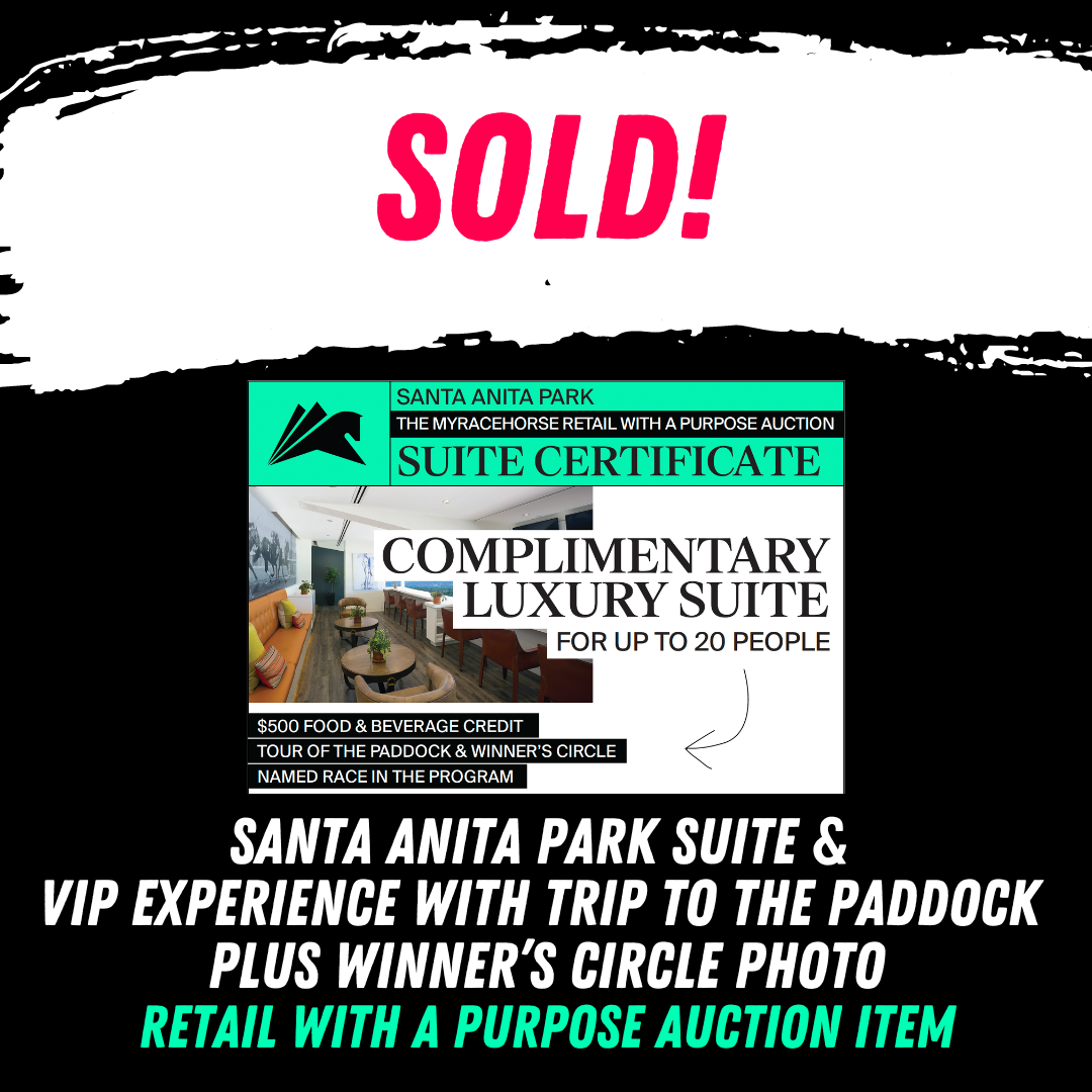 AUCTION ITEM - Santa Anita Park Suite & VIP Experience with Trip to the Paddock Plus Winner's Circle Photo