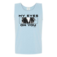 Load image into Gallery viewer, My Eyes on You Unisex - Comfort Colors Heavy Weight Tank
