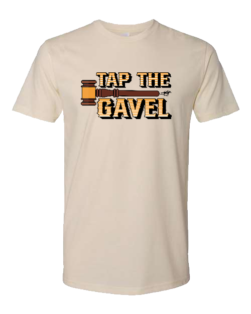 Tap the Gavel Graphic Women's SS T-Shirt