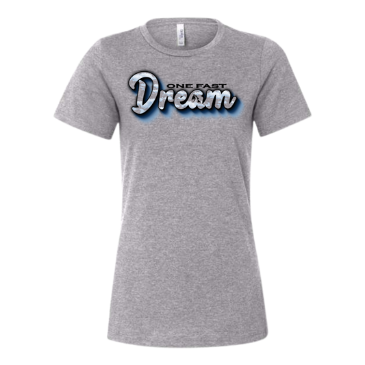 One Fast Dream Women's SS T Shirt