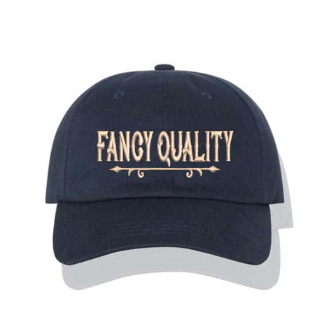 Fancy Quality Dad Hat