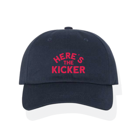 Here's the Kicker Dad Hat