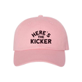 Load image into Gallery viewer, Here's the Kicker Dad Hat
