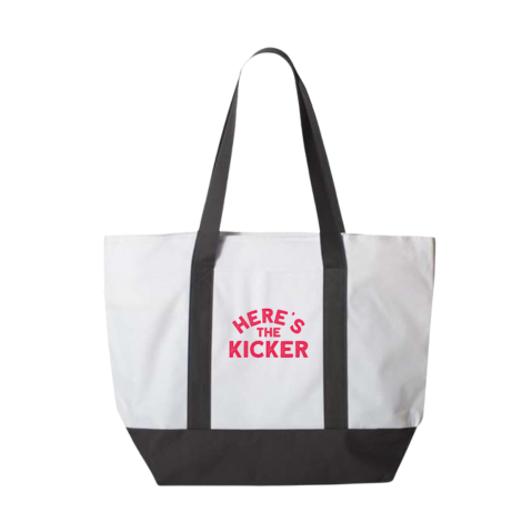 Here's the Kicker Embroidered Tote Bag