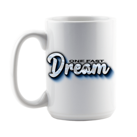 15 oz One Fast Dream Coffee Cup