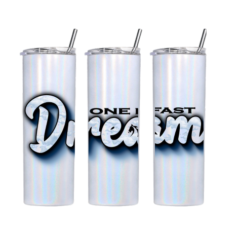 One Fast Dream Tumbler