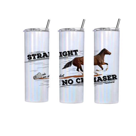 Straight no Chaser Tumbler